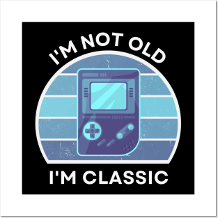 I'm not old, I'm Classic | Handheld Console | Retro Hardware | Vintage Sunset | '80s '90s Video Gaming Posters and Art